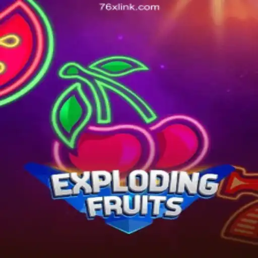 ExplodingFruits: A New Sensation on 76X.COM Platform