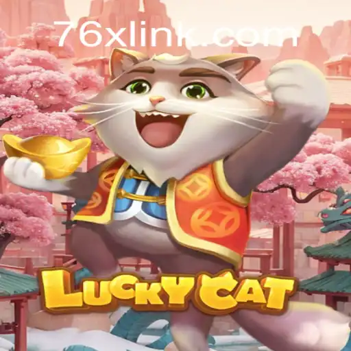 Exploring the Exciting World of LuckyCat on 76X.COM Platform